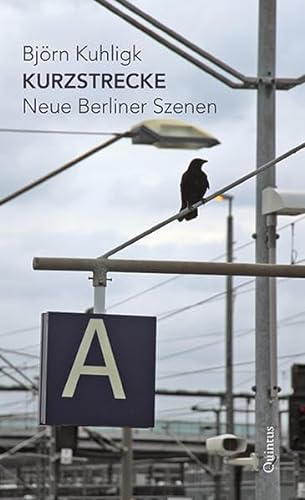 Kurzstrecke: Neue Berliner Szenen